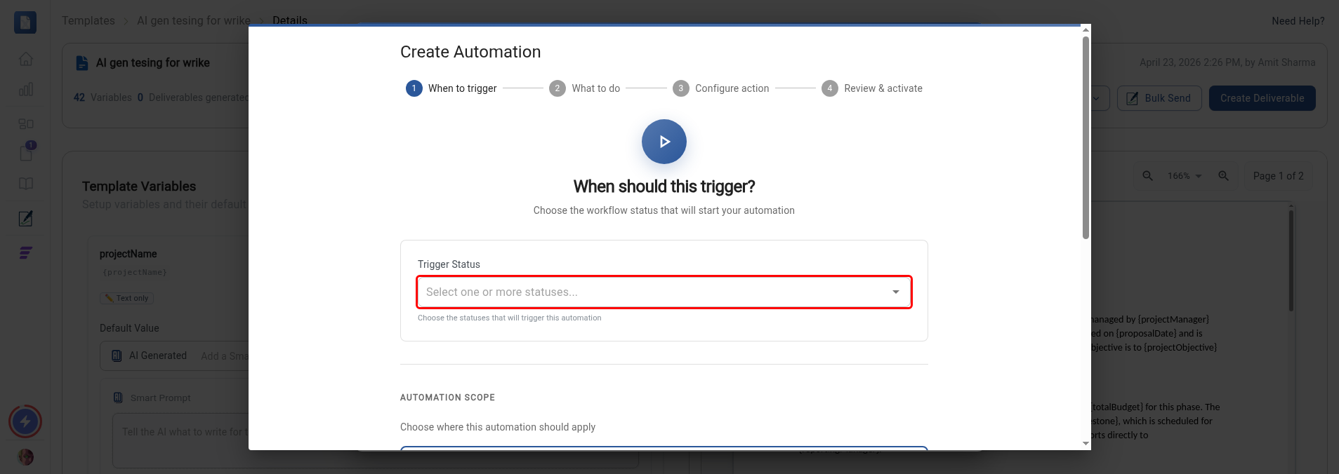 When to trigger step with the Trigger Status field highlighted