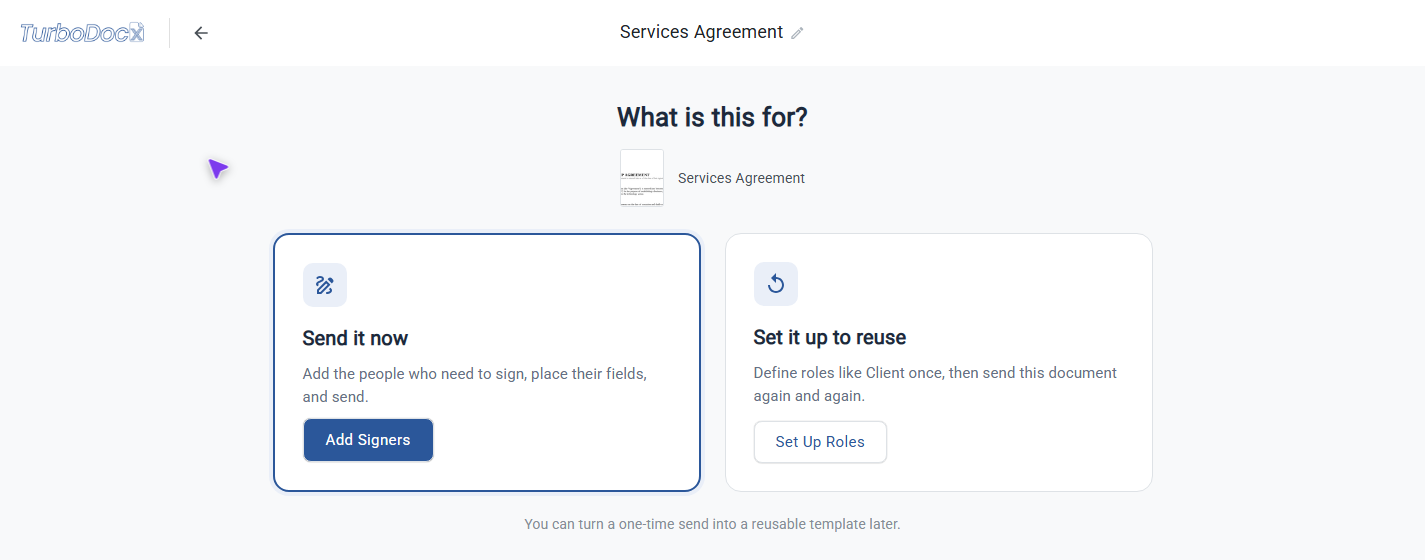What is this for? with the Send it now and Set it up to reuse choices